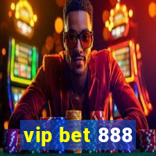 vip bet 888